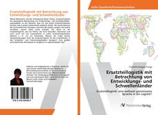 Copertina di Ersatzteillogistik mit Betrachtung von Entwicklungs- und Schwellenländer