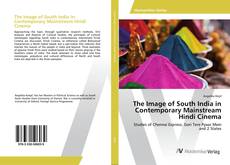 Copertina di The Image of South India in Contemporary Mainstream Hindi Cinema