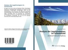 Copertina di Analyse der Jagdstrategien im Schutzwald