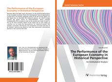 Bookcover of The Performance of the European Economy in Historical Perspective