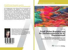 Copertina di Friedl Dicker-Brandeis und ihr Zeichenunterricht im KZ Theresienstadt