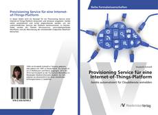 Copertina di Provisioning Service für eine Internet-of-Things-Platform