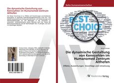 Bookcover of Die dynamische Gestaltung von Kennzahlen im Humanomed Zentrum Althofen