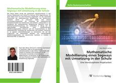 Bookcover of Mathematische Modellierung eines Segways mit Umsetzung in der Schule