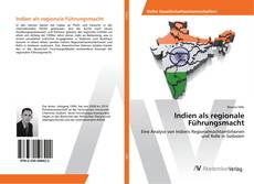 Portada del libro de Indien als regionale Führungsmacht