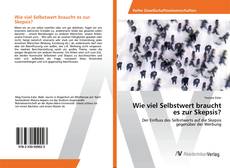 Portada del libro de Wie viel Selbstwert braucht es zur Skepsis?