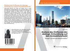 Copertina di Analyse des Einflusses der demogr. Entwicklung auf den Immobilienmarkt