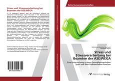 Copertina di Stress und Stressverarbeitung bei Beamten der ASE/WEGA