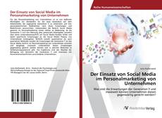 Portada del libro de Der Einsatz von Social Media im Personalmarketing von Unternehmen