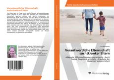 Portada del libro de Verantwortliche Elternschaft suchtkranker Eltern