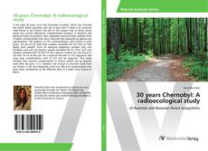 Copertina di 30 years Chernobyl: A radioecological study