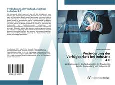 Copertina di Veränderung der Verfügbarkeit bei Industrie 4.0