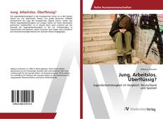 Portada del libro de Jung. Arbeitslos. Überflüssig?