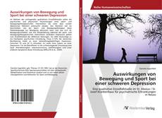 Portada del libro de Auswirkungen von Bewegung und Sport bei einer schweren Depression
