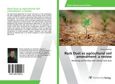 Copertina di Rock Dust as agricultural soil amendment: a review