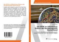Portada del libro de Die DİTİB im öffentlichen Diskurs der Bundesrepublik Deutschland
