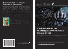 Copertina di Exploración de las tecnologías informáticas inalámbricas