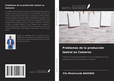Обложка Problemas de la producción teatral en Camerún