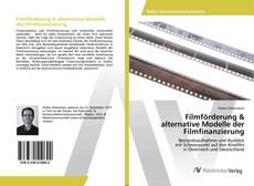 Copertina di Filmförderung & alternative Modelle der Filmfinanzierung