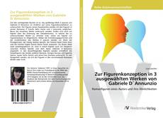 Portada del libro de Zur Figurenkonzeption in 3 ausgewählten Werken von Gabriele D`Annunzio