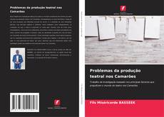 Bookcover of Problemas da produção teatral nos Camarões