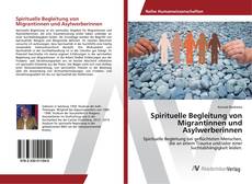 Copertina di Spirituelle Begleitung von Migrantinnen und Asylwerberinnen