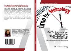 Copertina di Zur Veränderung des Stellenwertes "Elektrotechnik" im Werkunterricht