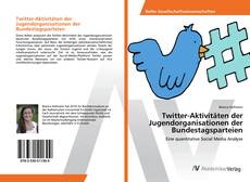 Copertina di Twitter-Aktivitäten der Jugendorganisationen der Bundestagsparteien