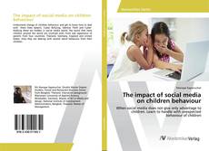 Copertina di The impact of social media on children behaviour