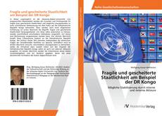 Bookcover of Fragile und gescheiterte Staatlichkeit am Beispiel der DR Kongo