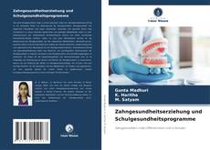Capa do livro de Zahngesundheitserziehung und Schulgesundheitsprogramme 
