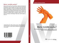 Copertina di Maria: invisible worker?