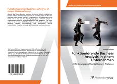 Copertina di Funktionierende Business Analysis in einem Unternehmen