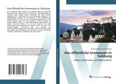 Buchcover von Das öffentliche Irrenwesen in Salzburg