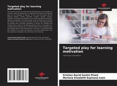 Copertina di Targeted play for learning motivation