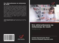 Gra ukierunkowana na motywację do nauki kitap kapağı