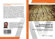 Copertina di Psychohygiene bei Ergotherapeuten in der Psychiatrie