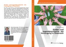 Portada del libro de Kinder- und Jugendpsychiatrie - die Versorgung in Österreich