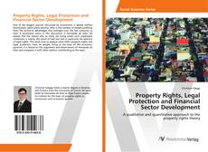 Copertina di Property Rights, Legal Protection and Financial Sector Development