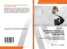 Copertina di Die Beherrschung von Joint Ventures nach UGB und IFRS