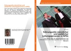 Copertina di Führungsstile männlicher und weiblicher Leitungspersonen in NPOs