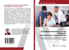 Copertina di Paradigmenwechsel in der Didaktik: Instruktion vs. Konstruktion