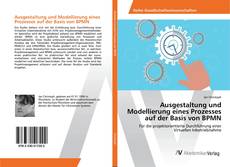 Copertina di Ausgestaltung und Modellierung eines Prozesses auf der Basis von BPMN