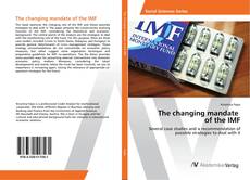 Bookcover of The changing mandate of the IMF