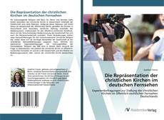 Buchcover von Die Repräsentation der christlichen Kirchen im deutschen Fernsehen