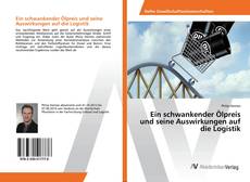 Copertina di Ein schwankender Ölpreis und seine Auswirkungen auf die Logistik