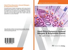 Copertina di Stock Price Dynamics Around Mergers & Acquisition Events