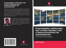 Bookcover of Propriedades melhoradas dos cristais líquidos com o desenvolvimento de nanomateriais