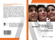 Copertina di Das Image der Peer Mediation - eine empirische Studie