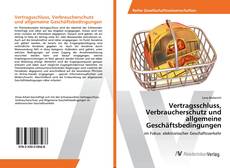 Copertina di Vertragsschluss, Verbraucherschutz und allgemeine Geschäftsbedingungen